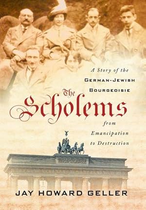 Bild des Verkufers fr The Scholems : A Story of the German-Jewish Bourgeoisie from Emancipation to Destruction zum Verkauf von AHA-BUCH GmbH