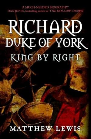 Bild des Verkufers fr Richard, Duke of York : King by Right zum Verkauf von AHA-BUCH GmbH