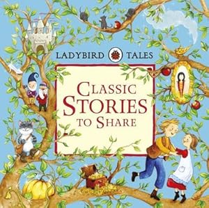 Bild des Verkufers fr Ladybird Tales: Classic Stories to Share zum Verkauf von AHA-BUCH GmbH