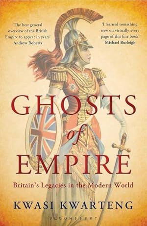 Bild des Verkufers fr Ghosts of Empire : Britain's Legacies in the Modern World zum Verkauf von AHA-BUCH GmbH