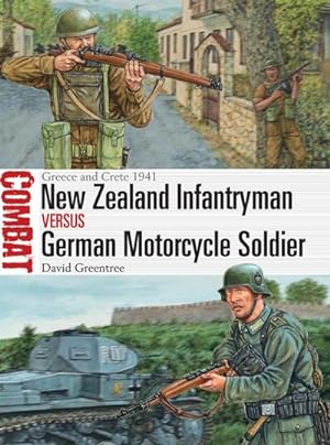 Bild des Verkufers fr New Zealand Infantryman vs German Motorcycle Soldier : Greece and Crete 1941 zum Verkauf von AHA-BUCH GmbH