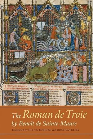 Bild des Verkufers fr The Roman de Troie by Benoit de Sainte-Maure : A Translation zum Verkauf von AHA-BUCH GmbH