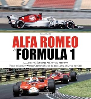 Bild des Verkufers fr Alfa Romeo and Formula 1 : From the first World Championship to the long-awaited return zum Verkauf von AHA-BUCH GmbH