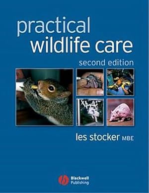 Bild des Verkufers fr Practical Wildlife Care zum Verkauf von AHA-BUCH GmbH