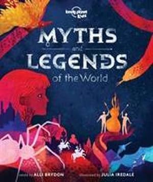 Bild des Verkufers fr Lonely Planet Kids Myths and Legends of the World zum Verkauf von AHA-BUCH GmbH