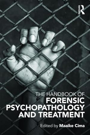 Bild des Verkufers fr The Handbook of Forensic Psychopathology and Treatment zum Verkauf von AHA-BUCH GmbH