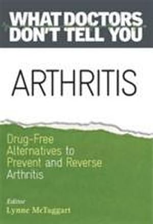Seller image for Arthritis : Drug-Free Alternatives to Prevent and Reverse Arthritis for sale by AHA-BUCH GmbH