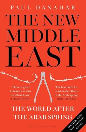 Bild des Verkufers fr The New Middle East : The World After the Arab Spring zum Verkauf von AHA-BUCH GmbH