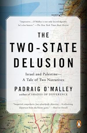 Bild des Verkufers fr The Two-state Delusion : Isreal and Palestine - A Tale of Two Narratives zum Verkauf von AHA-BUCH GmbH