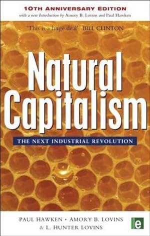 Bild des Verkufers fr Natural Capitalism : The Next Industrial Revolution zum Verkauf von AHA-BUCH GmbH