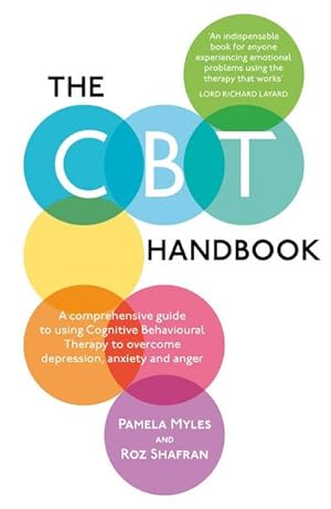 Image du vendeur pour The CBT Handbook : A comprehensive guide to using Cognitive Behavioural Therapy to overcome depression, anxiety and anger mis en vente par AHA-BUCH GmbH