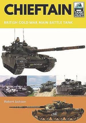 Bild des Verkufers fr Chieftain : British Cold War Main Battle Tank zum Verkauf von AHA-BUCH GmbH
