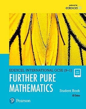 Imagen del vendedor de Pearson Edexcel International GCSE (9-1) Further Pure Mathematics Student Book a la venta por AHA-BUCH GmbH