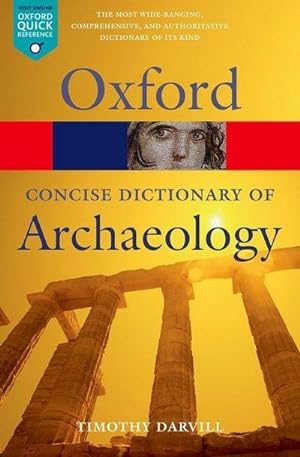 Bild des Verkufers fr Concise Oxford Dictionary of Archaeology zum Verkauf von AHA-BUCH GmbH