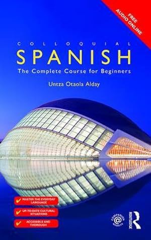 Imagen del vendedor de Colloquial Spanish : The Complete Course for Beginners a la venta por AHA-BUCH GmbH