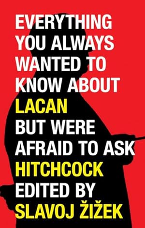 Bild des Verkufers fr Everything You Always Wanted to Know about Lacan But Were Afraid to Ask Hitchcock zum Verkauf von AHA-BUCH GmbH