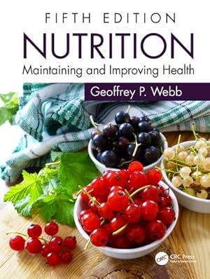 Imagen del vendedor de Nutrition : Maintaining and Improving Health a la venta por AHA-BUCH GmbH