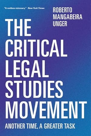 Bild des Verkufers fr The Critical Legal Studies Movement : Another Time, A Greater Task zum Verkauf von AHA-BUCH GmbH