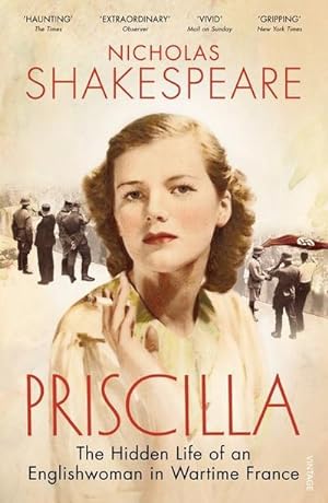 Seller image for Priscilla : The Hidden Life of an Englishwoman in Wartime France for sale by AHA-BUCH GmbH