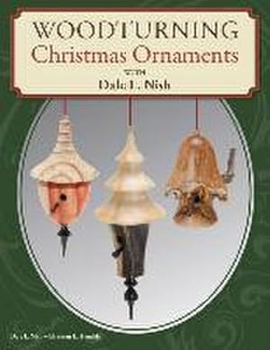 Bild des Verkufers fr Woodturning Christmas Ornaments with Dale L. Nish zum Verkauf von AHA-BUCH GmbH