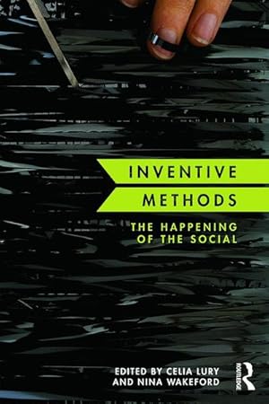 Bild des Verkufers fr Inventive Methods : The Happening of the Social zum Verkauf von AHA-BUCH GmbH