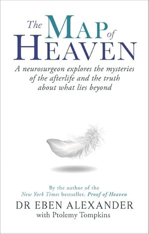 Immagine del venditore per The Map of Heaven : A neurosurgeon explores the mysteries of the afterlife and the truth about what lies beyond venduto da AHA-BUCH GmbH