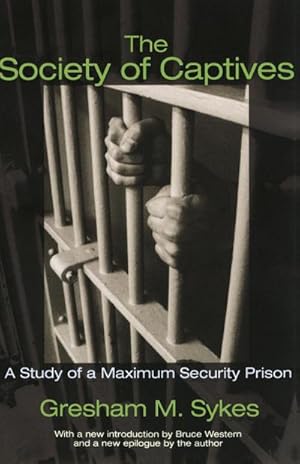 Bild des Verkufers fr The Society of Captives : A Study of a Maximum Security Prison zum Verkauf von AHA-BUCH GmbH