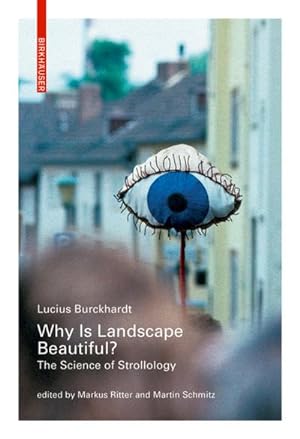 Bild des Verkufers fr Why is Landscape Beautiful? : The Science of Strollology zum Verkauf von AHA-BUCH GmbH