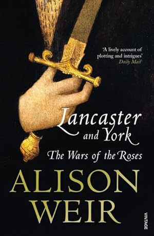 Bild des Verkufers fr Lancaster And York : The Wars of the Roses zum Verkauf von AHA-BUCH GmbH