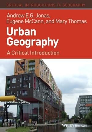 Bild des Verkufers fr Urban Geography : A Critical Introduction zum Verkauf von AHA-BUCH GmbH