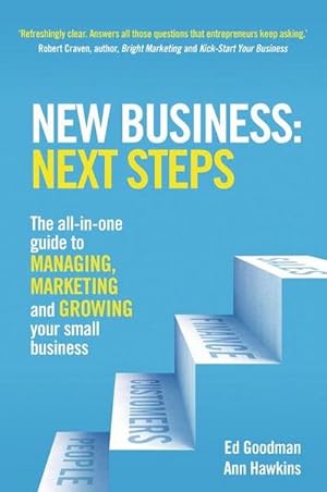 Bild des Verkufers fr New Business: Next Steps : The all-in-one guide to managing, marketing and growing your small business zum Verkauf von AHA-BUCH GmbH