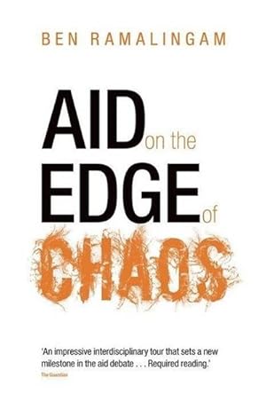 Bild des Verkufers fr Aid on the Edge of Chaos : Rethinking International Cooperation in a Complex World zum Verkauf von AHA-BUCH GmbH
