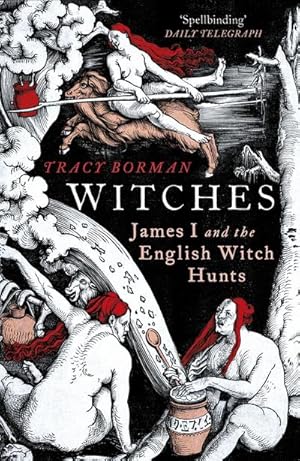 Immagine del venditore per Witches : James I and the English Witch Hunts venduto da AHA-BUCH GmbH