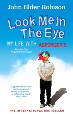 Imagen del vendedor de Look Me in the Eye : My Life with Asperger's a la venta por AHA-BUCH GmbH