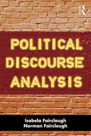 Bild des Verkufers fr Political Discourse Analysis : A Method for Advanced Students zum Verkauf von AHA-BUCH GmbH