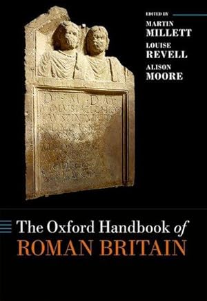 Bild des Verkufers fr The Oxford Handbook of Roman Britain zum Verkauf von AHA-BUCH GmbH