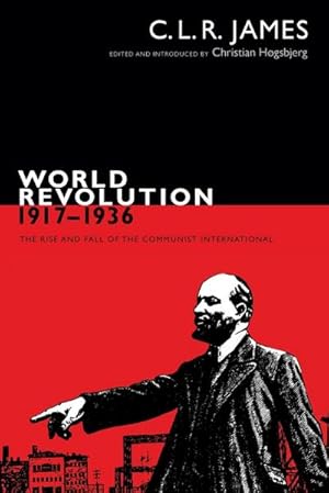 Seller image for World Revolution, 1917-1936 : The Rise and Fall of the Communist International for sale by AHA-BUCH GmbH