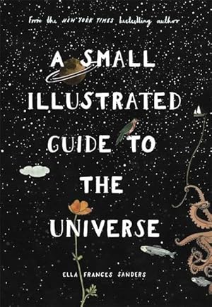 Seller image for A Small Illustrated Guide to the Universe : From the New York Times bestselling author for sale by AHA-BUCH GmbH