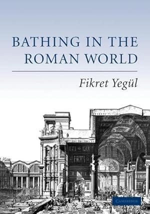 Immagine del venditore per Bathing in the Roman World venduto da AHA-BUCH GmbH