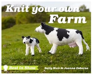 Bild des Verkufers fr Best in Show: Knit Your Own Farm zum Verkauf von AHA-BUCH GmbH