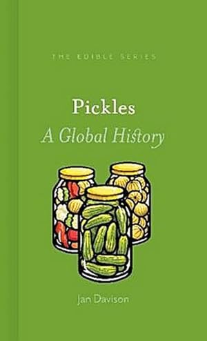 Bild des Verkufers fr Pickles : A Global History zum Verkauf von AHA-BUCH GmbH