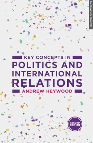 Image du vendeur pour Key Concepts in Politics and International Relations mis en vente par AHA-BUCH GmbH