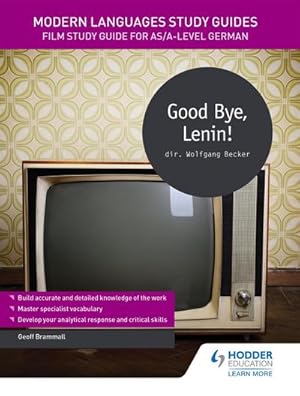 Seller image for Modern Languages Study Guides: Good Bye, Lenin! : Film Study Guide for AS/A-level German for sale by AHA-BUCH GmbH