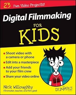 Imagen del vendedor de Digital Filmmaking For Kids For Dummies a la venta por AHA-BUCH GmbH
