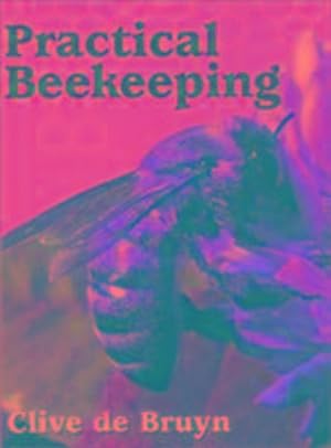Seller image for Practical Beekeeping for sale by AHA-BUCH GmbH