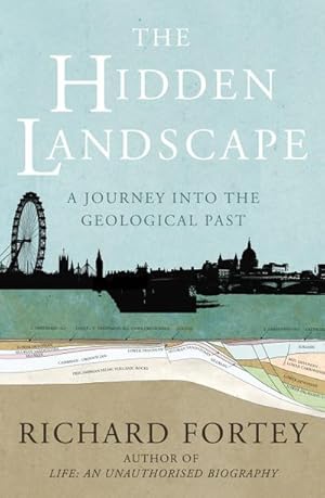 Image du vendeur pour The Hidden Landscape : A Journey into the Geological Past mis en vente par AHA-BUCH GmbH