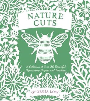 Bild des Verkufers fr Nature Cuts : A Collection of Over 20 Beautiful Papercutting Projects and Templates zum Verkauf von AHA-BUCH GmbH