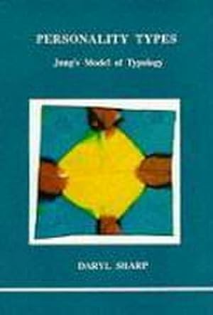 Imagen del vendedor de Personality Types : Jung's Model of Typology a la venta por AHA-BUCH GmbH