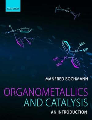 Bild des Verkufers fr Organometallics and Catalysis: An Introduction zum Verkauf von AHA-BUCH GmbH