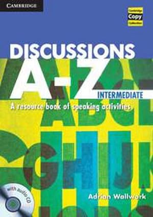 Image du vendeur pour Discussions A-Z Intermediate Book and Audio CD : A Resource Book of Speaking Activities mis en vente par AHA-BUCH GmbH